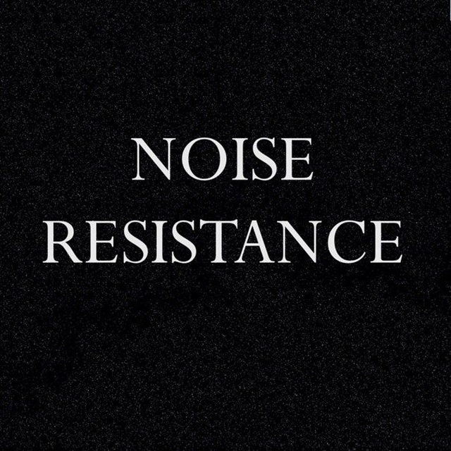 Noise Resistance