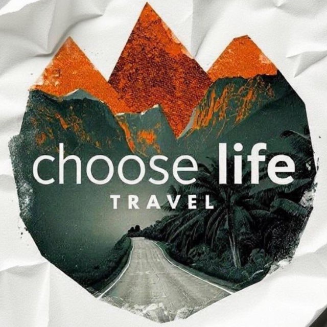 Chooselife_travel