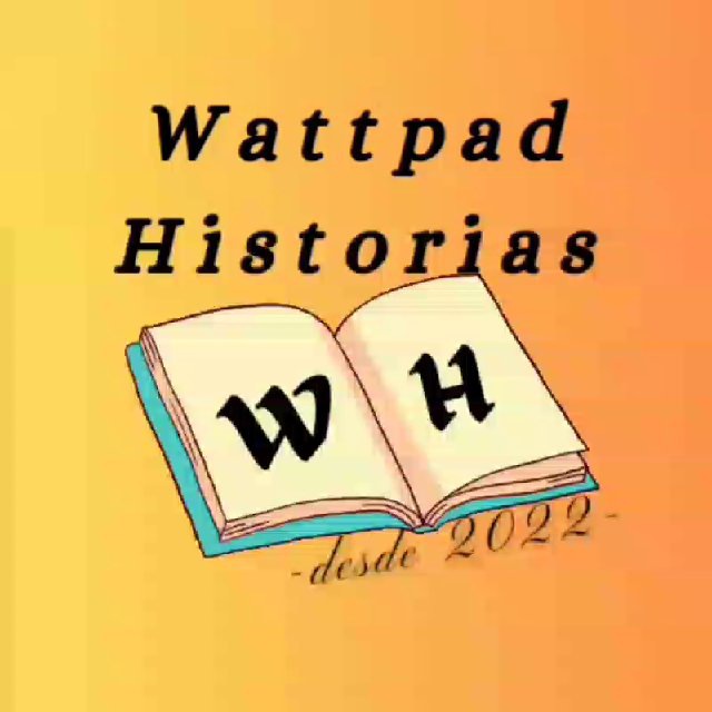 Wattpad Historias