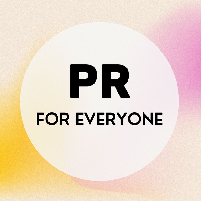 PR FOR EVERYONE
