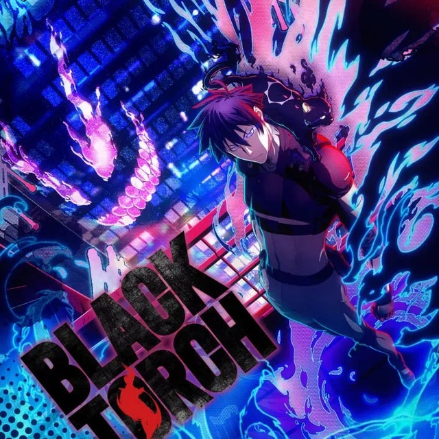 Black Torch – Saison 1 VF 🇫🇷