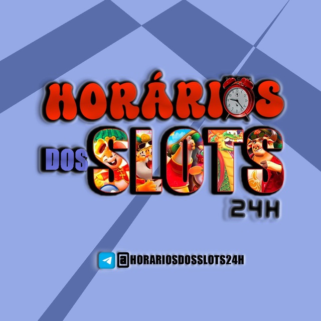 HORÁRIOS DOS SLOTS 24H ⌚🤑