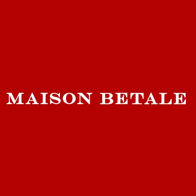 MAISON BETALE