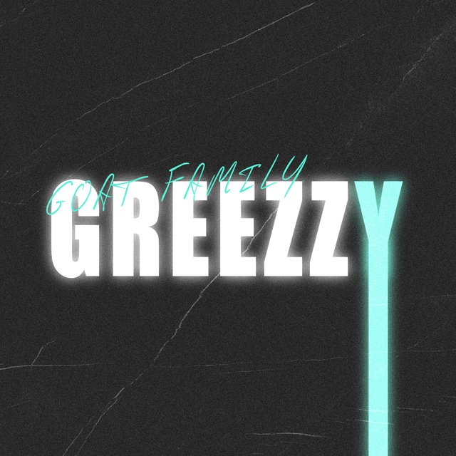 GF Greezzy [goat family]