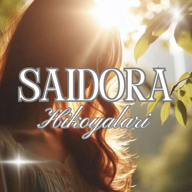 ❤️SAIDORA❤️ HIKOYALARI📝