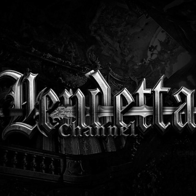 VENDETTA.ᶜʰᵃᶰᶰᵉᶫ