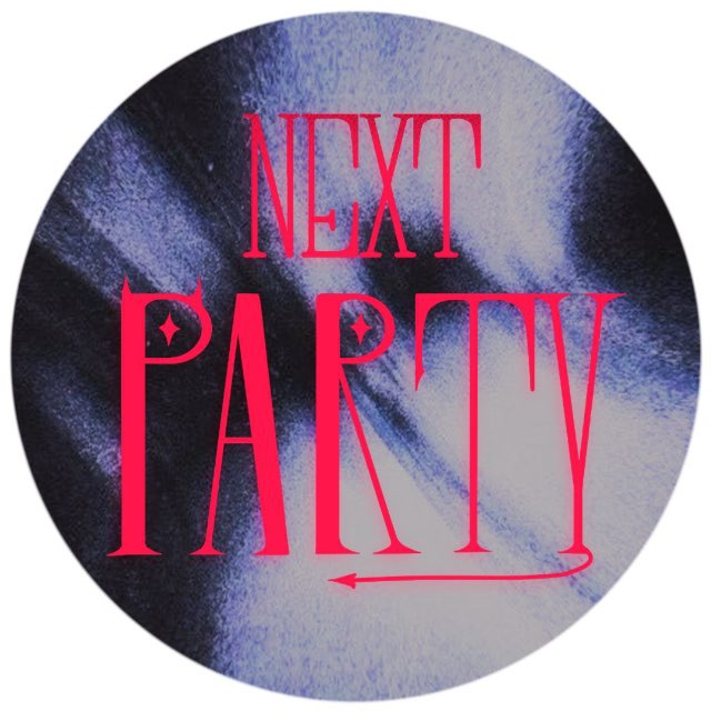 NEXT PARTY