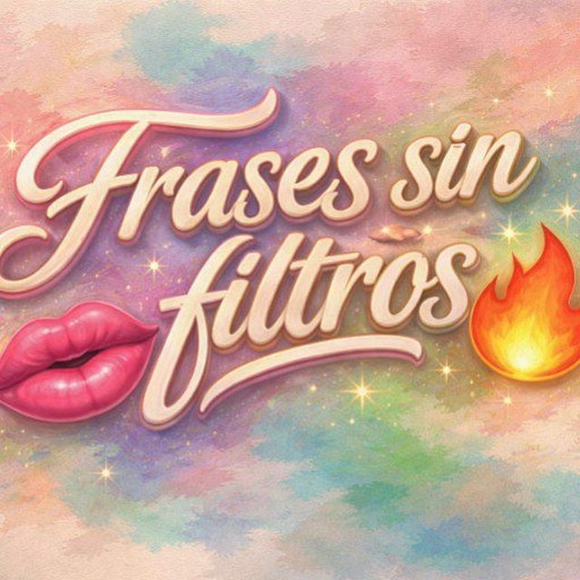 ✨ 𝗙𝗥𝗔𝗦𝗘𝗦 𝗦𝗜𝗡 𝗙𝗜𝗟𝗧𝗥𝗢𝗦 ✨