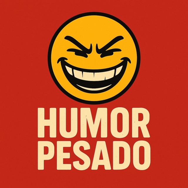 😆Humor Pesado