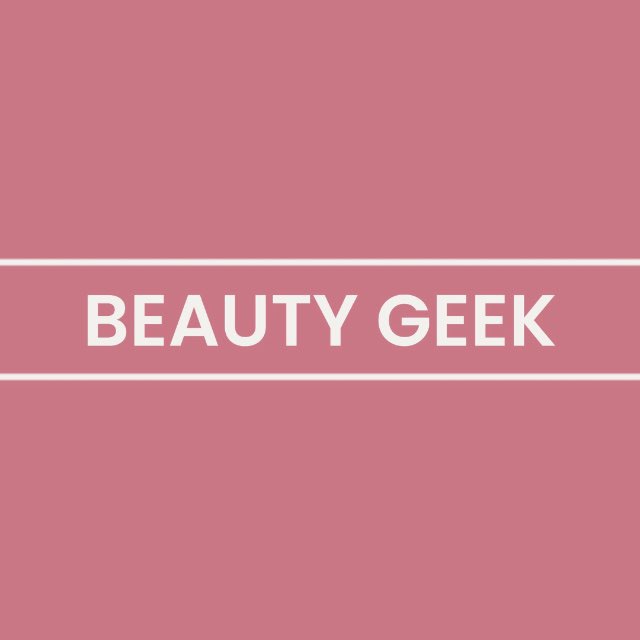 BEAUTY GEEK