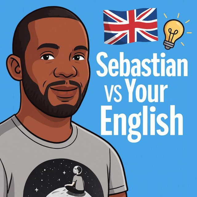 Sebastian vs your English