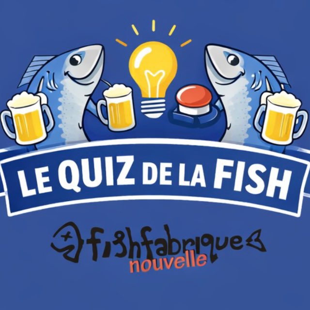 LE QUIZ DE LA FISH