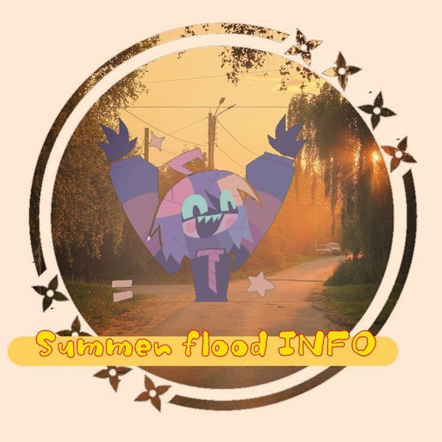 ⋅˚₊‧✶ INFO Summer flood