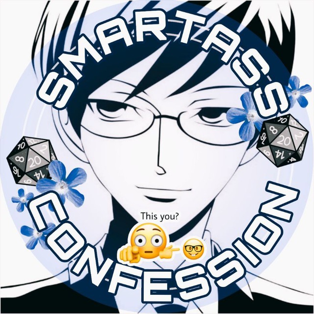 SMARTASS CONFESSION || 📚💡