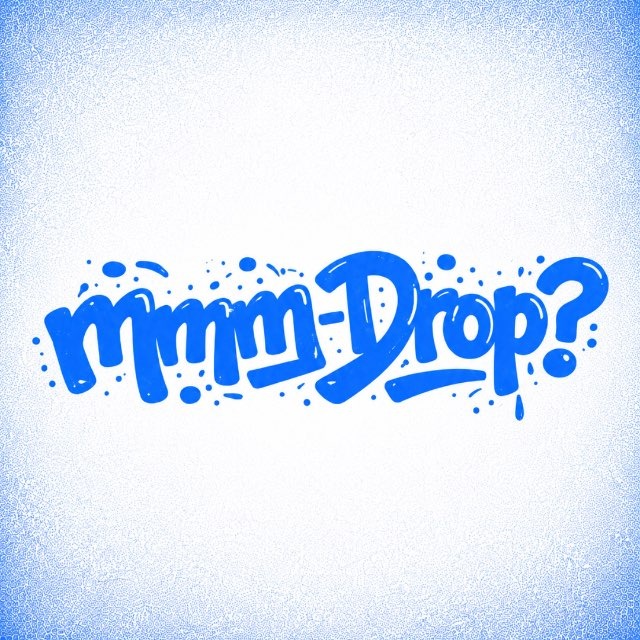 mmm-Drop?