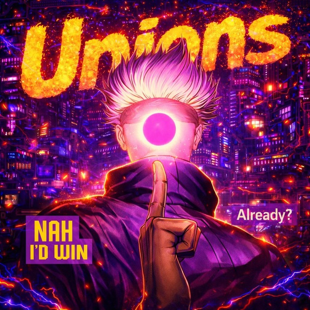 Unions.