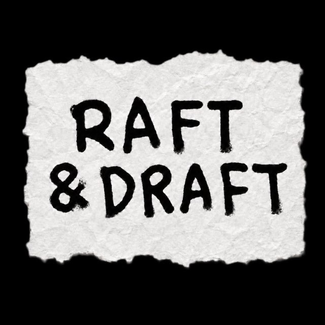 Raft & Draft