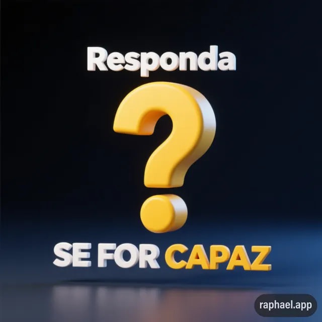 🧠 Responda Se For Capaz