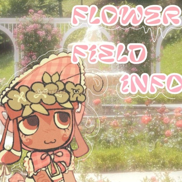 𐀔 ━ Info flower field,໒꒱