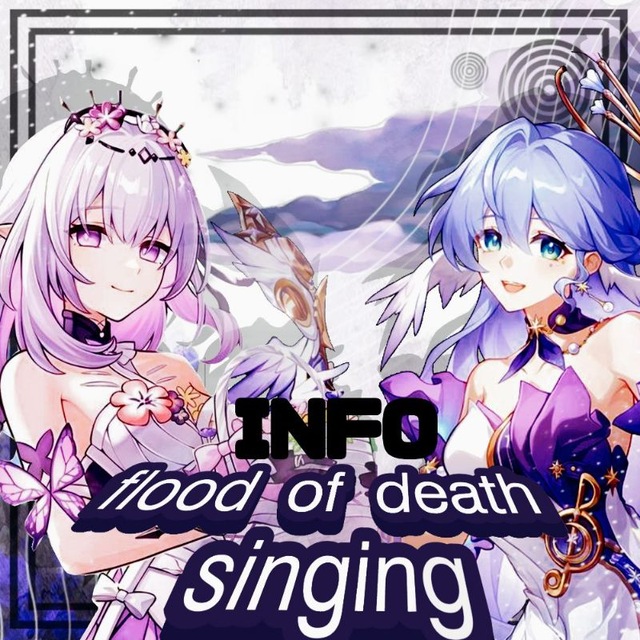 𝘧𝘭𝘰𝘰𝘥 𝘰𝘧 𝘥𝘦𝘢𝘵𝘩 𝘴𝘪𝘯𝘨𝘪𝘯𝘨ᶦᶰᶠᵒ