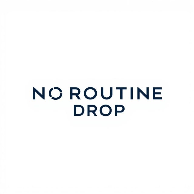 NO ROUTINE DROP