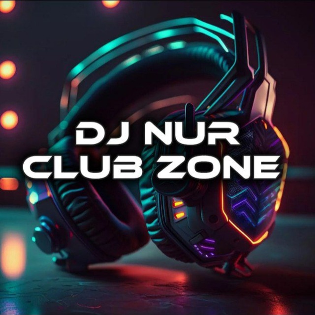 𝘿𝙅 𝙉𝙐𝙍 𝘾𝙇𝙐𝘽 𝙕𝙊𝙉𝙀 🔊