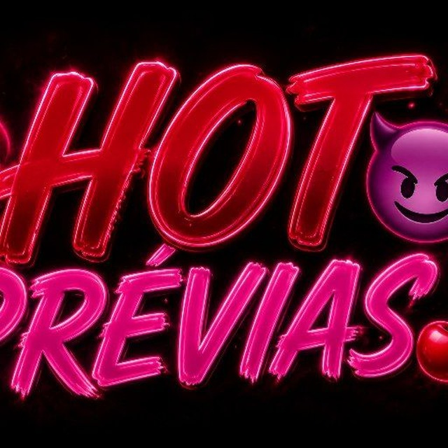HOT PRÉVIAS 😈